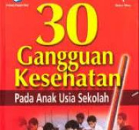 30 gangguan kesehatan pada anak usia sekolah
