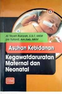Image of Asuhan Kebidanan Kegawatdaruratan Maternal Dan Neonatal