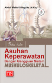 Asuhan keperawatan dengan gangguan sistem muskuloskeletal