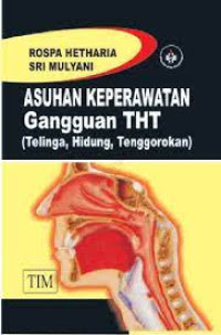 Asuhan keperawatan gangguan THT (Telinga, Hudung, Tenggorokan)