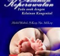 Asuhan keperawatan pada anak dengan kelainan kongenital
