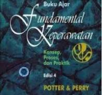 Buku ajar fundamental keperawatan : Konsep, proses, dan praktik