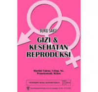 BUKU SAKU GIZI DAN KESEHATAN REPRODUKSI