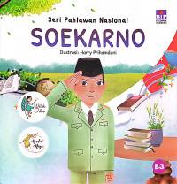 BUKU SERI PAHLAWAN NASIONAL SOEKARNO