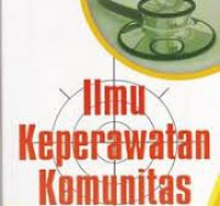 Ilmu keperawatan komunitas