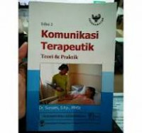 Komunikasi terapeutik teori dan praktik