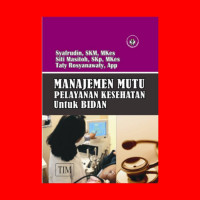 Manajemen Mutu Pelayanan Kesehatan Untuk Bidan