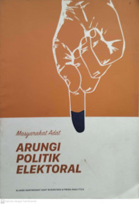 Masyarakat adat arungi politik elektoral