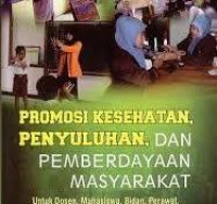 Promosi kesehatan penyuluhan dan pemberdayaan masyarakat