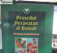 Prosedur perawatan di rumah : Pedoman untuk perawat