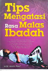 Tips mengatasi rasa malas beribadah